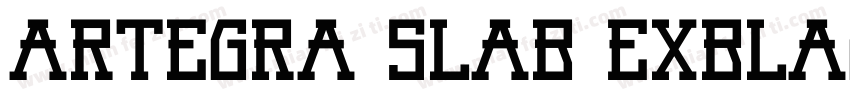 Artegra Slab ExBlackIt字体转换